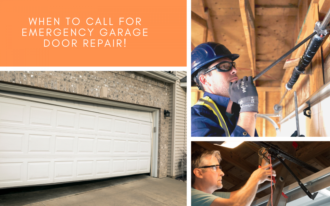 When to Call for Emergency Garage Door Repair!