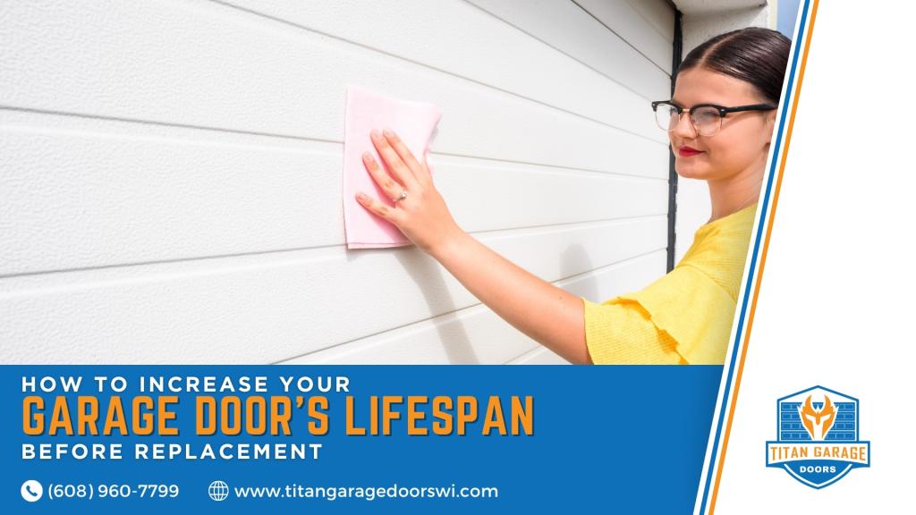 Titan Garage Doors WI graphic showing a homeowner wiping a white garage door as part of routine maintenance to extend garage door lifespan